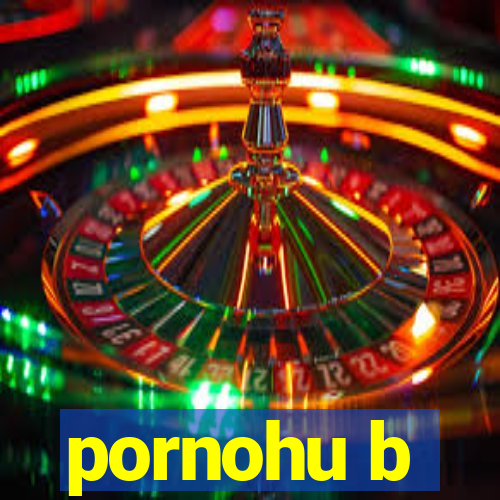 pornohu b